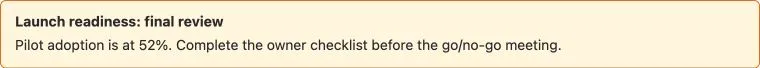 A published inline Alert message panel showing a launch-readiness update