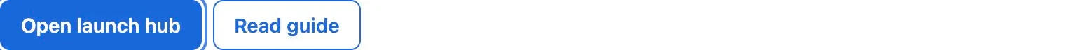 Published Open launch hub and Read guide buttons in their configured order