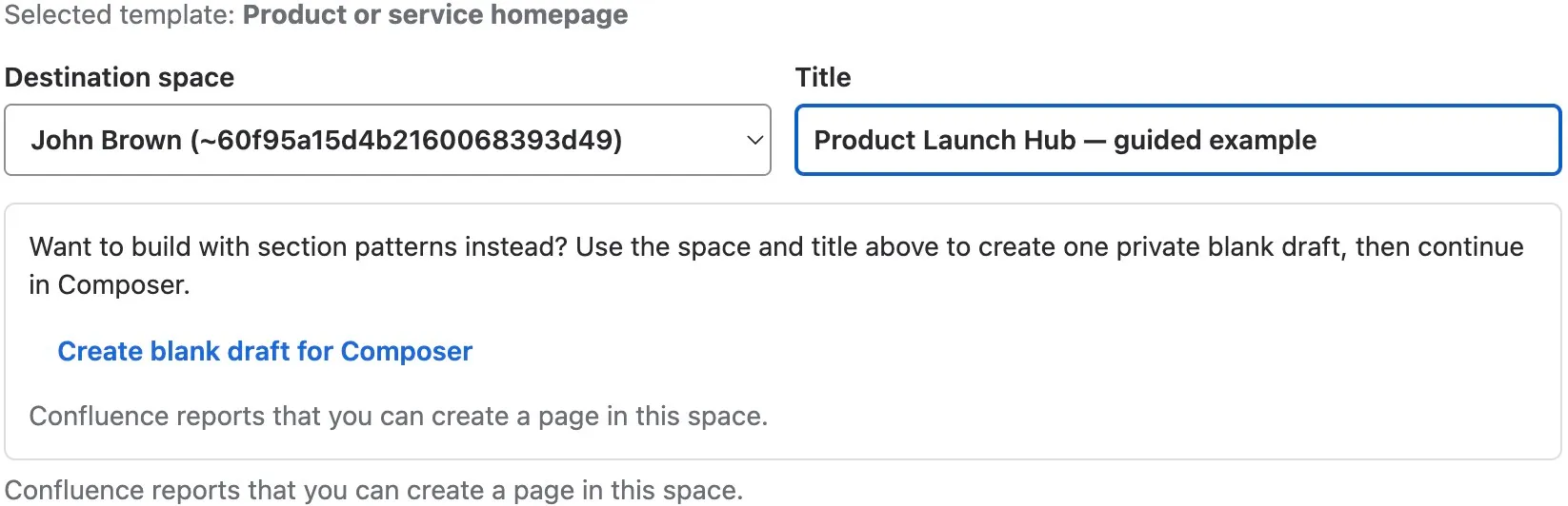 Home shows the destination space, guided-example title, and Create blank draft for Composer action