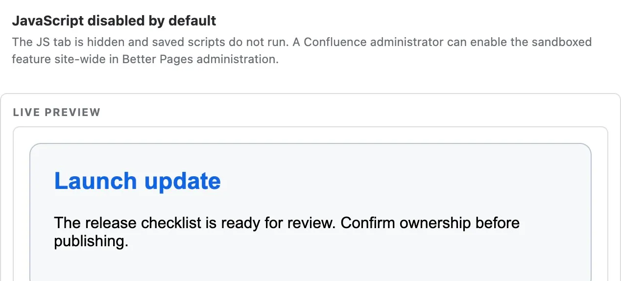 HTML editor showing JavaScript is disabled by the Confluence administrator and the sanitised Launch update live preview