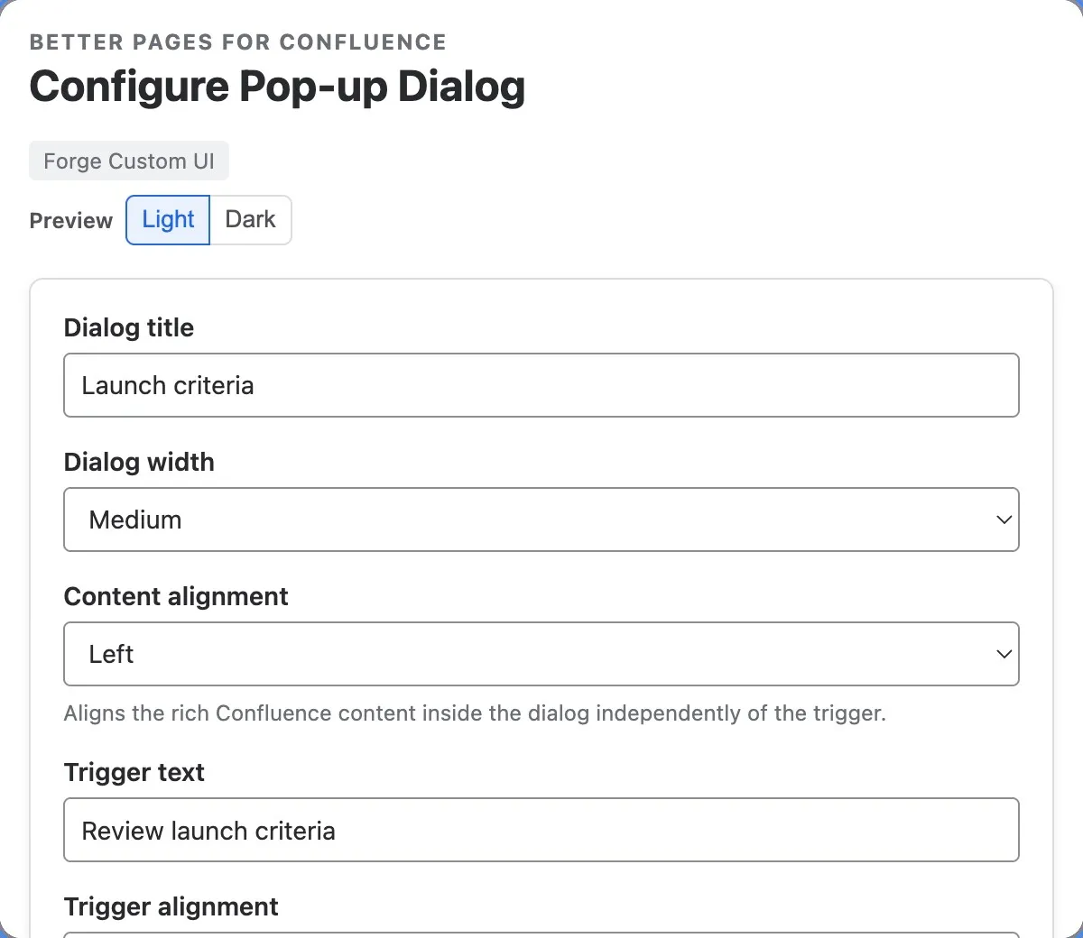 Pop-up Dialog configuration with Launch criteria title, Medium width, Left content alignment, and Review launch criteria trigger